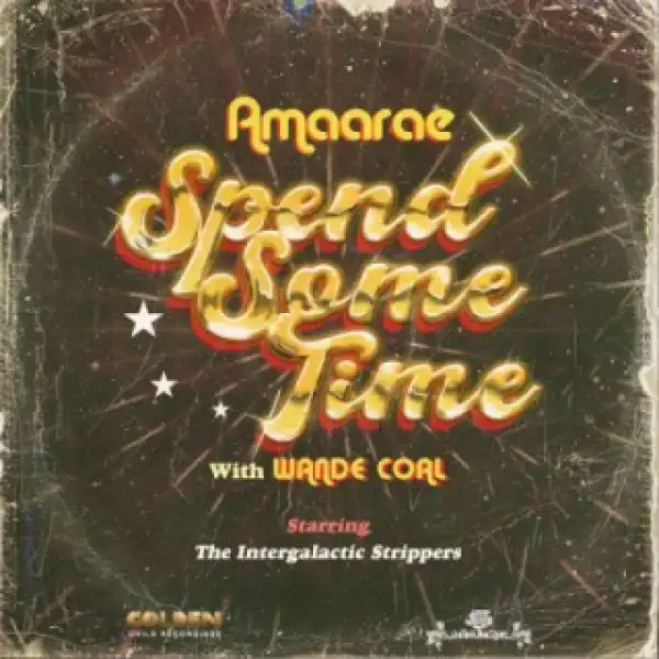 Amaarae - Spend Some Time ft. Wande Coal